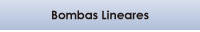 Bombas Lineares